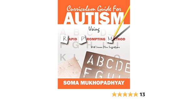 Curriculum Guide for Autism Using Rapid Prompting Method: With Lesson Plan  Suggestions