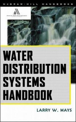 Water Distribution System Handbook
 By Larry Mays