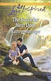 The Bachelor Next Door (Castle Falls) by Kathryn Springer
