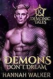 Demons Don't Dream (Demonic Tales Book 1)
