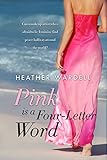 Pink is a Four-Letter Word (Toronto Collection Book 11)