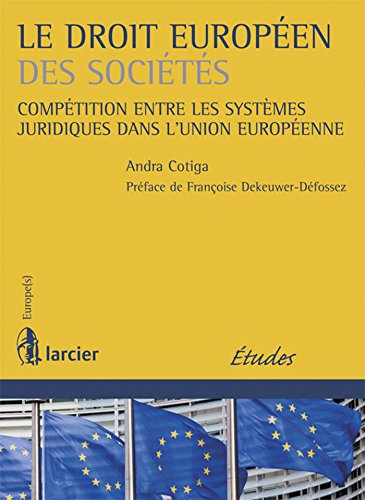 Telecharger Le Droit Europeen Des Societes Competition Entre Les Systemes Juridiques Dans L Union Europeenne Andra Cotiga Raccah Pdf Luscerore Telecharger Le Droit Europeen Des Societes Competition Entre Les Systemes Juridiques Dans L Union Europeenne Andra Cotiga Raccah Pdf Luscerore