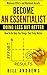Become An Essentialist: Doing Less But Better- How To Do Only The Things That Truly Matter (Essentialist Series)