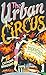 Urban Circus: Travels With Mexico's Malabaristas by 