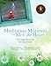 MEDITATION MOMENTS TO MELT THE HEART: EVERYDAY MOMENTS ETERNAL TRUTHS by 