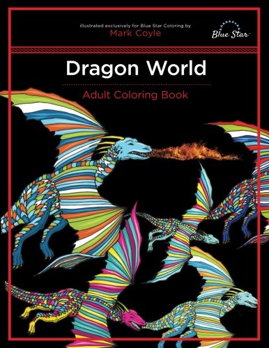 Adult Coloring Book: Dragon World by Blue Star Coloring