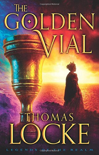 The Golden Vial (Legends of the Realm)