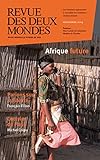 Revue des Deux Mondes septembre 2014: Afrique future (French Edition) by 
