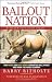 Bailout Nation: How Greed and Easy Money Corrupted Wall Street and Shook the World Economy - Book by Barry Ritholtz