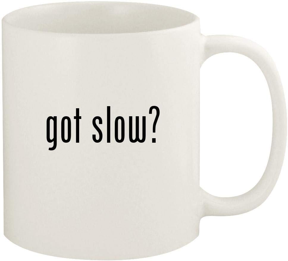 got slow? - 11oz Ceramic White Coffee Mug Cup, White