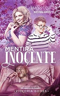 Livro Mentira Inocente (Amores Australianos Livro 3)