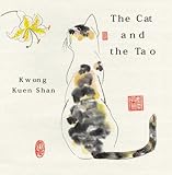 The Cat and the Tao by Kwong Kuen Shan