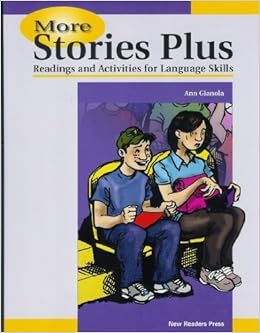 More Stories Plus: Reading and Activities for Language Skills, by Ann Gianola