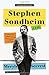 Stephen Sondheim: A Life