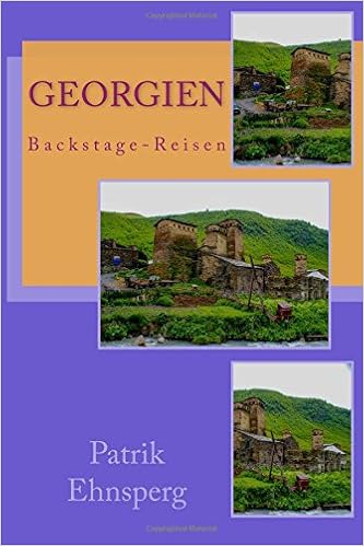 „Zwanzig schönste Orte Georgien`s". Kleiner Reiseführer ...