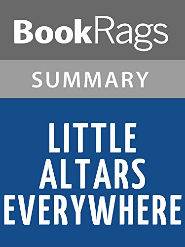 Summary & Study Guide Little Altars Everywhere by Rebecca Wells