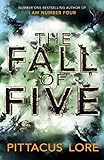 Front cover for the book The Fall of Five by Pittacus Lore