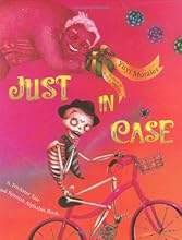 Just In Case: A Trickster Tale and Spanish Alphabet Book