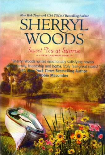 Sweet Tea at Sunrise (A Sweet Magnolia Novel) 1616642750 Book Cover
