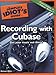 The Complete Idiot's Guide to Recording with Cubase by Michael Miller