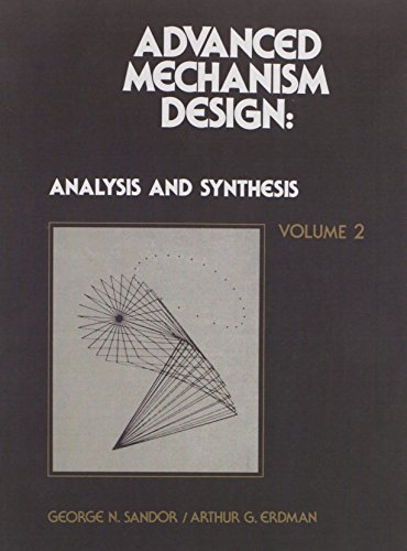 Advanced Mechanism Design: Analysis and Synthesis Vol. II