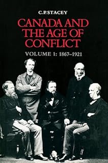 Canada And The Age Of Conflict Volume 2 1921 1948 The - 