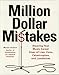 Million Dollar Mistakes: Steering Your Music Career Clear of Lies, Cons, Catastrophes, and Landmines by Moses Avalon