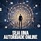 Livro Seja uma Autoridade Online: O Guia Definitivo para Construir Influência Real, Atrair Seguidores que Compram e Dominar seu Nicho