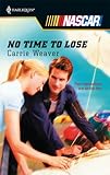 No Time To Lose (Harlequin Nascar)