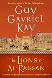 The Lions of al-Rassan by Guy Gavriel Kay