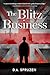 The Blitz Business by D.A. Spruzen