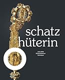 Schatzhuterin: 200 Jahre Klosterkammer Hannover (German Edition) by 