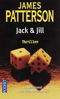Alex Cross, tome 3 : Jack & Jill - James Patterson - Babelio