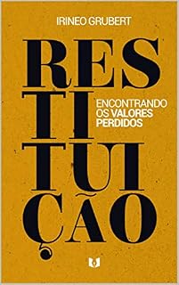 Livro Restituição: Encontrando os Valores Perdidos