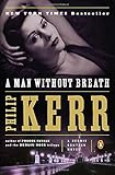 A Man Without Breath: A Bernie Gunther Novel