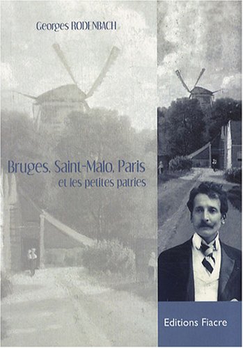 Bruges, Saint-Malo, Paris et les petites patries