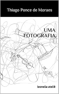 Livro UMA FOTOGRAFIA: leonella ateliê