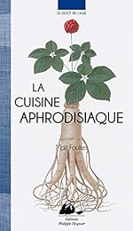 La  cuisine aphrodisiaque