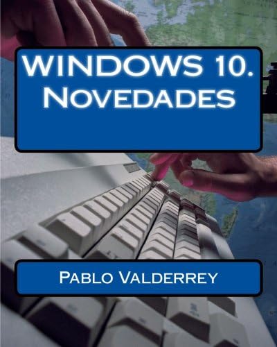 WINDOWS 10. Novedades (Spanish Edition)