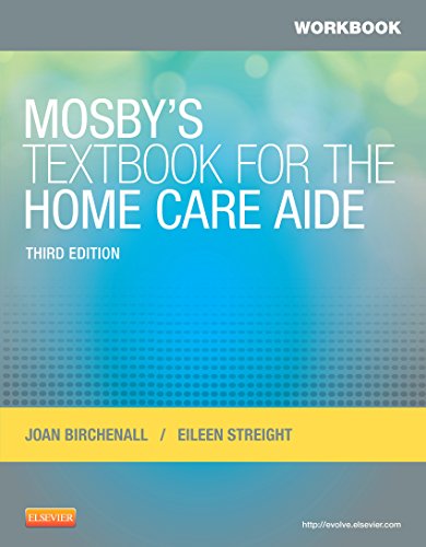 Workbook for Mosby's Textbook for the Home Care Aide - E-Book