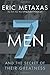 Seven Men: And the Secret of Their Greatness