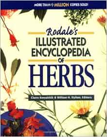 Rodale S Illustrated Encyclopedia Of Herbs Claire