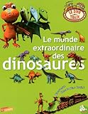 Le monde extraordinaire des dinosaures (French Edition) by 