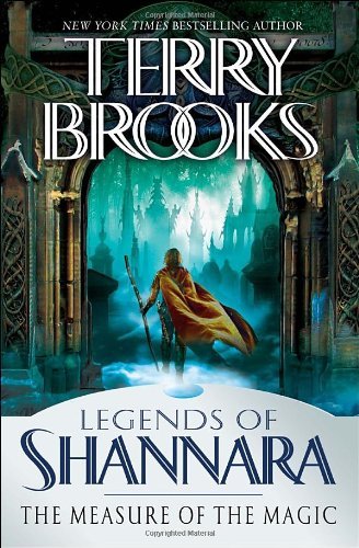 By Terry Brooks:The Measure of the Magic: Legends of Shannara [Hardcover]