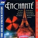Enchante: Great French Stars 1927-1947