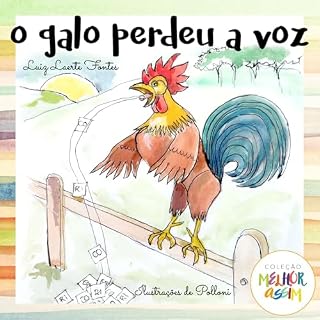 Livro O Galo Perdeu a Voz: Leia e interaja com uma criança