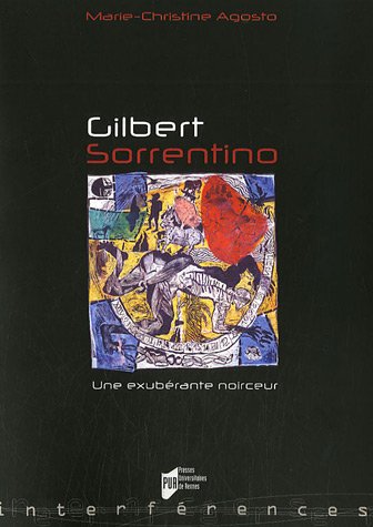 Gilbert Sorrentino, une exubérante noirceur