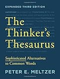 The Thinker's Thesaurus: Sophisticated Alternatives to Common Words (Expanded Third Edition) cover
