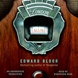 Front cover for the book London Calling by Edward Bloor