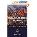 RTL Hardware Design Using VHDL: Coding for Efficiency, Portability, and Scalability